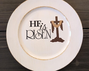 He is Risen Plate: Antique look Easter Decor (13x13)
