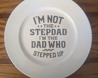 Stepdad Stepped Up Acrylic Plate, Father's Day Gift