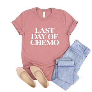 Last Day of Chemo Shirt, Breast Cancer Shirt, Chemo Shirt, Family Cancer Shirt, Cancer Support Shirt