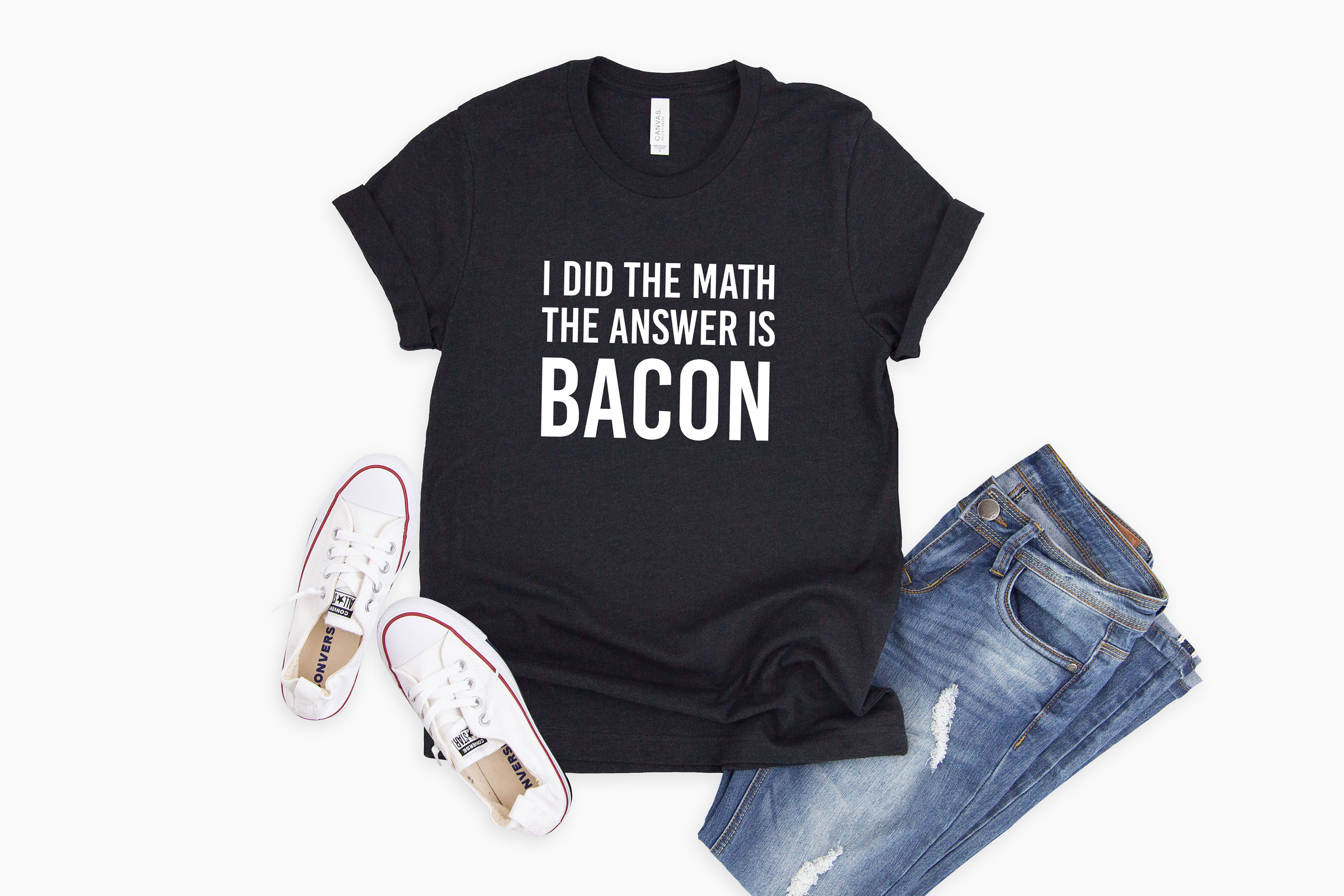 Bacon Math I Did the Math the Answer is Bacon Tee | Math Teacher Shirt | Funny ...