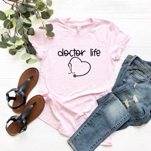Doctor Life Shirt Cute Lady Doctor Shirt Gift for Doctor OBGYN Shirt Gift for Favorite Doctor Medical School TShirt Gift Tee for Doctor Wife