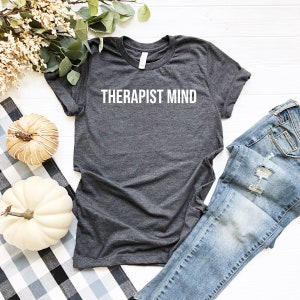 Therapist Mind Shirt, Therapy Shirt, Mental Health Awareness, Psychologist Shirt, Counselor Shirt