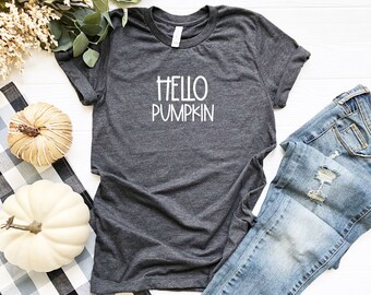 Hallo Kürbis Shirt, Kürbis Shirt, Kürbis Liebhaber Shirt, Süßes Kürbis T, Süßes Herbst Shirt, Fall T, Bella Canvas T, Frauen Grafik T
