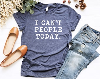 Non posso persone oggi camicia regalo per introverso divertente introverso divertenti magliette con detti citazione divertente regalo divertente per l'amico compleanno esilarante
