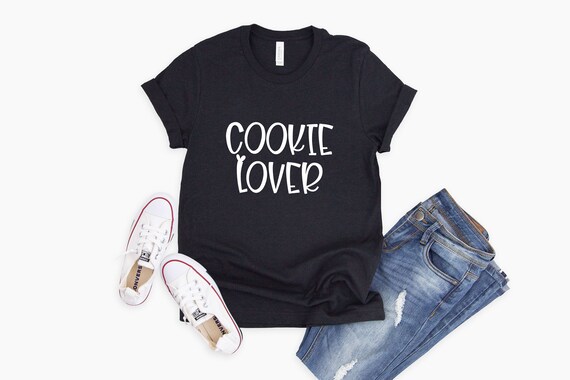 Cookie Lover Shirt | Funny Cookie Shirt | Mothers Day | Gift for Cookie Baker | Baker Shirt | Cookie Lover Gift | Bakery Shirt | Pastry Chef