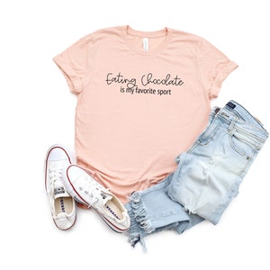 Essen Schokolade is My Favorite Sport Shirt | Geschenk für Mama | Geschenk für Frau | Schoko Shirt | Schokoladenliebhaber | Lustiges Schokoladen Shirt