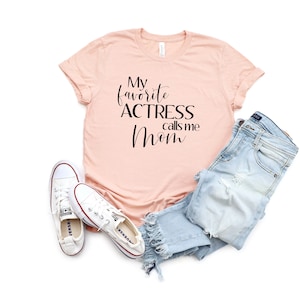 Meine Lieblingsdarstellerin ruft mich Mama Shirt | Theater Tee | Schauspielerin Mama Tee | Drama Mom Tee | Muttertagsgeschenk | Broadway Mama Geschenk Shirt
