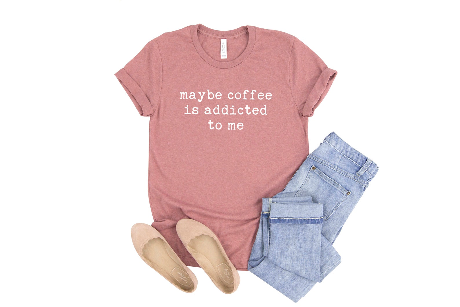 Maybe Coffee is Addicted to Me Coffee T-Shirt