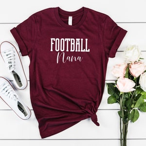 Football Nana Shirt, Football Shirt, Funny Football Shirt, High School Football Shirt, College Football Shirt