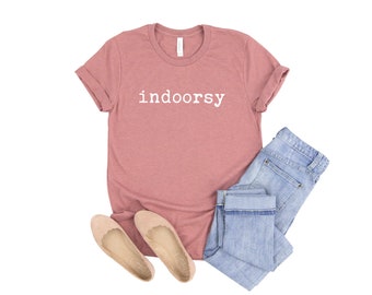 Indoorsy Shirt Typewriter Font Shirt Introvert Gift Tee Funny Shirts With Sayings Funny Quotes Funny Gifts for Friend Funny Birthday Gift