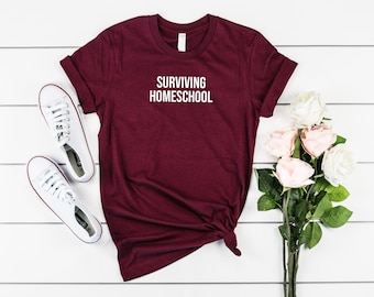 Camisa de educación en el hogar sobreviviente, camisa de mamá de educación en el hogar, camisa de educación en el hogar, madre de educación en el hogar, camisa de regreso a la escuela, día de la madre