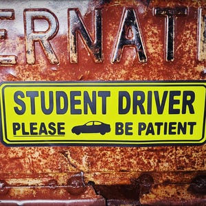 Be Patient Student-chauffeursmagneet - 10,5 x 3 inch