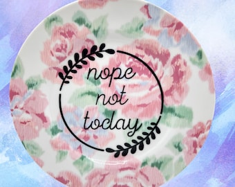 Nope Not Today 8” Decorative Plate | Offensive & Rude Novelty Gift | Profane Vintage Dish | Funny Present for Friend | Wall Decor