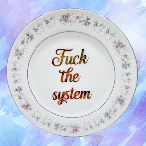 F The System 6” Decorative Plate | Gift For Her | Funny Introvert | SSDGM Inspired Wall Art | Rude Living Room | Rebellious Shelf Display