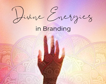 Divine Energies in Branding