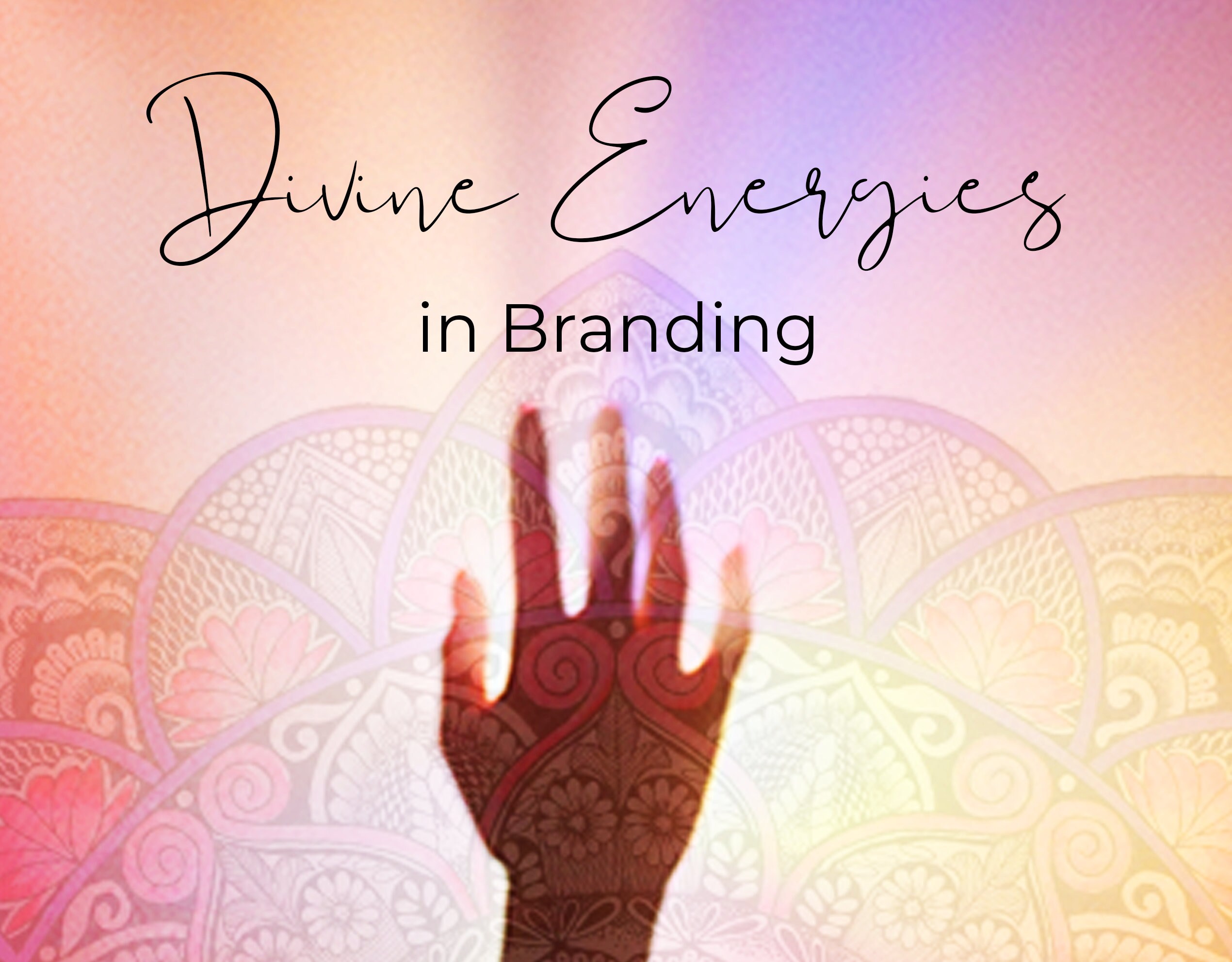 Divine Energies in Branding