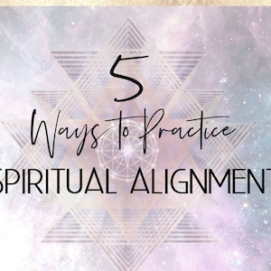 5 Ways to Practice Spiritual Enlightenment