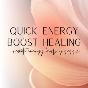 May include: A pink and orange abstract background with the text "QUICK ENERGY BOOST HEALING remote energy healing session" in black.