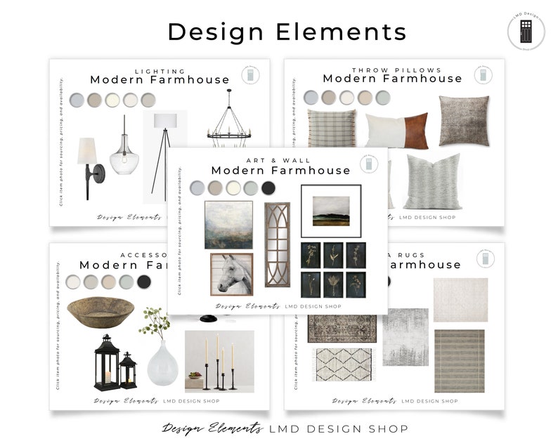May include: A collection of design elements for a modern farmhouse style, including lighting, throw pillows, art, accessories, and rugs. The image features mood boards with color palettes and product examples, such as a chandelier, pillows, artwork, and decorative bowls. The text "Design Elements" and "LMD DESIGN SHOP" are visible.
