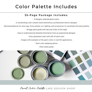 May include: An image showcasing a color palette package with the text "Color Palette Includes." The package includes 35 pages with 9 designer-selected paint colors, a color scheme, and paint guides. Paint cans in various shades of green are visible.