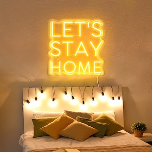 Let's Stay Home Neon | Custom LED Sign for Home & Bedroom