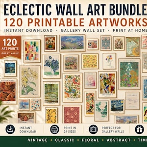 May include: A collection of 120 framed art prints, featuring vintage, classic, floral, and abstract styles. The artwork includes a variety of sizes and is available for instant download. The text on the image says "Eclectic Wall Art Bundle" and "120 Printable Artworks".