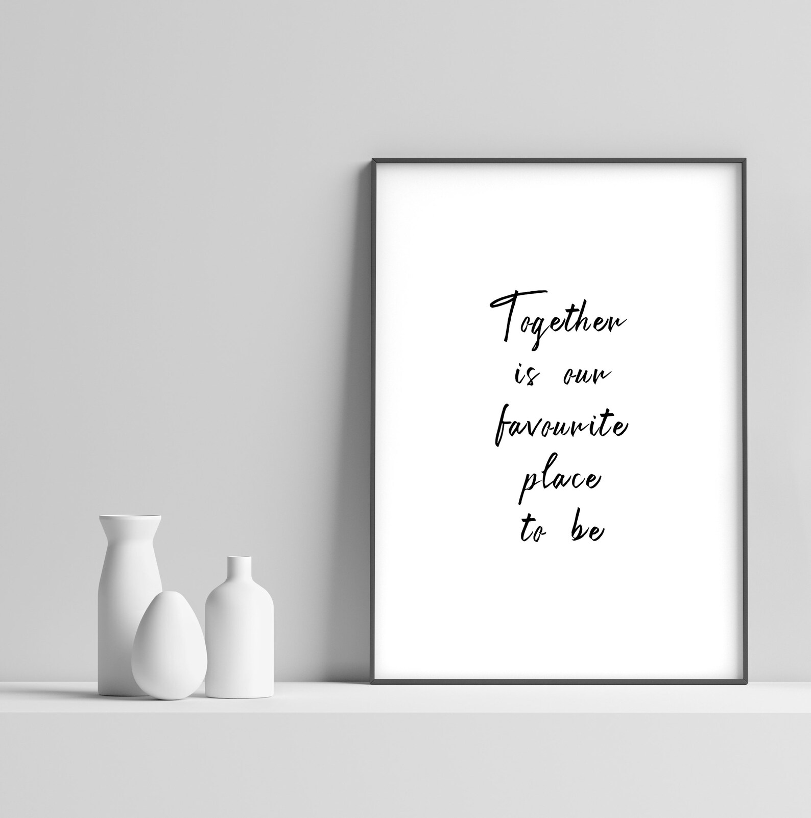 Together Is Our Favourite Place To Be, Romantic Family Couple Wall Art Print, Typography Minimalist Modern Décor, Printable Anniversary Gift