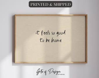 Stampa artistica da parete "It Feels So Good To Be Home" con cornice, regalo per l'inaugurazione della casa, decorazione per l'ingresso, tipografia neutra, opera d'arte