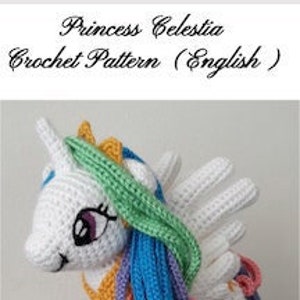 Motif au crochet Princesse Celestia (anglais) | 100% original, le motif au crochet fait main de la plus haute qualité par AlilyCrochet