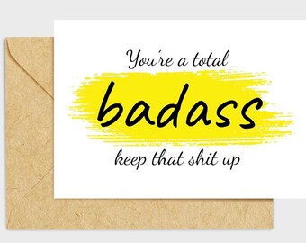 Positive Affirmation Congratulation Supportive Encouragement Card Good Job Well Done Coworker Friend Gift Total Badass Greeting Card Keep Up