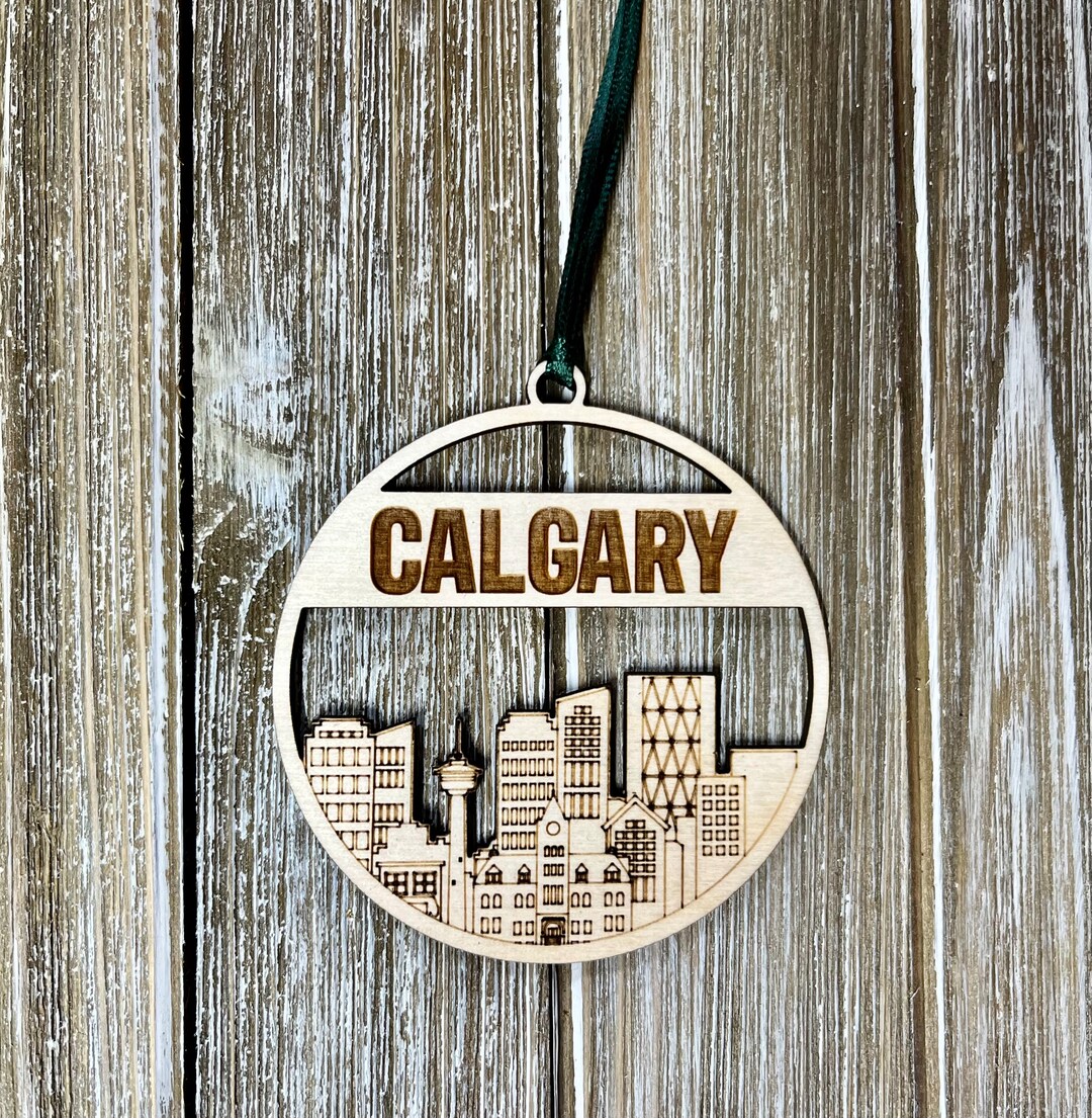 City of Calgary Skyline Ornament, Wooden Engraved Calgary Ornament Etsy