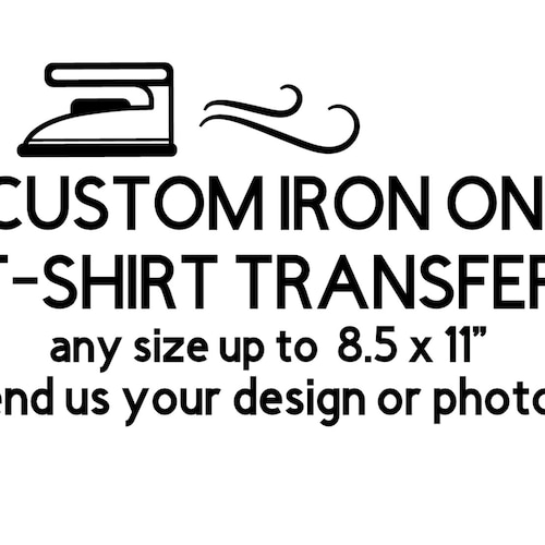 Custom Iron on Tshirt Transfers Personalised Your Image Photo Etsy