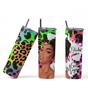 Black Girl Magic  Tumbler Wrap PNG Sublimation Designs Download - Skinny Tumbler  20oz - PNG 2022