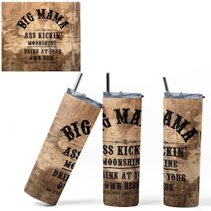 Big Mama Moonshine Tumbler Wrap PNG Sublimation Designs Download - Skinny Tumbler  20oz - PNG 2022