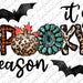 It's Spooky Season Png, Pumpkin Png, Happy Halloween Png, Spooky Png, Gemstone Turquoise, Western, Digital Download, Sublimation Design 
