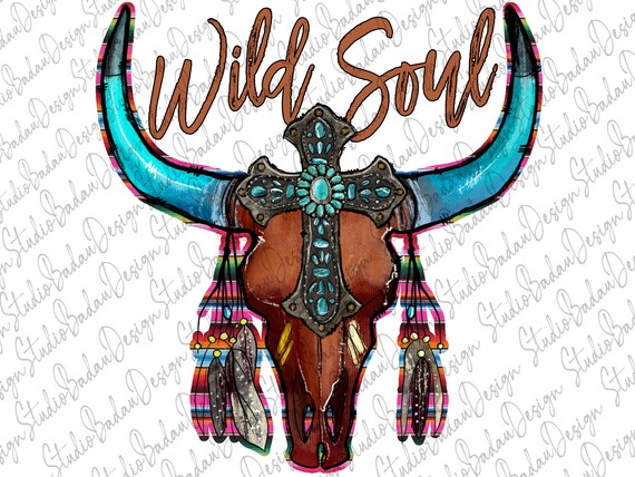Wild Soul Png Boho Skull Png Cross Png Western PNG Serape - Etsy
