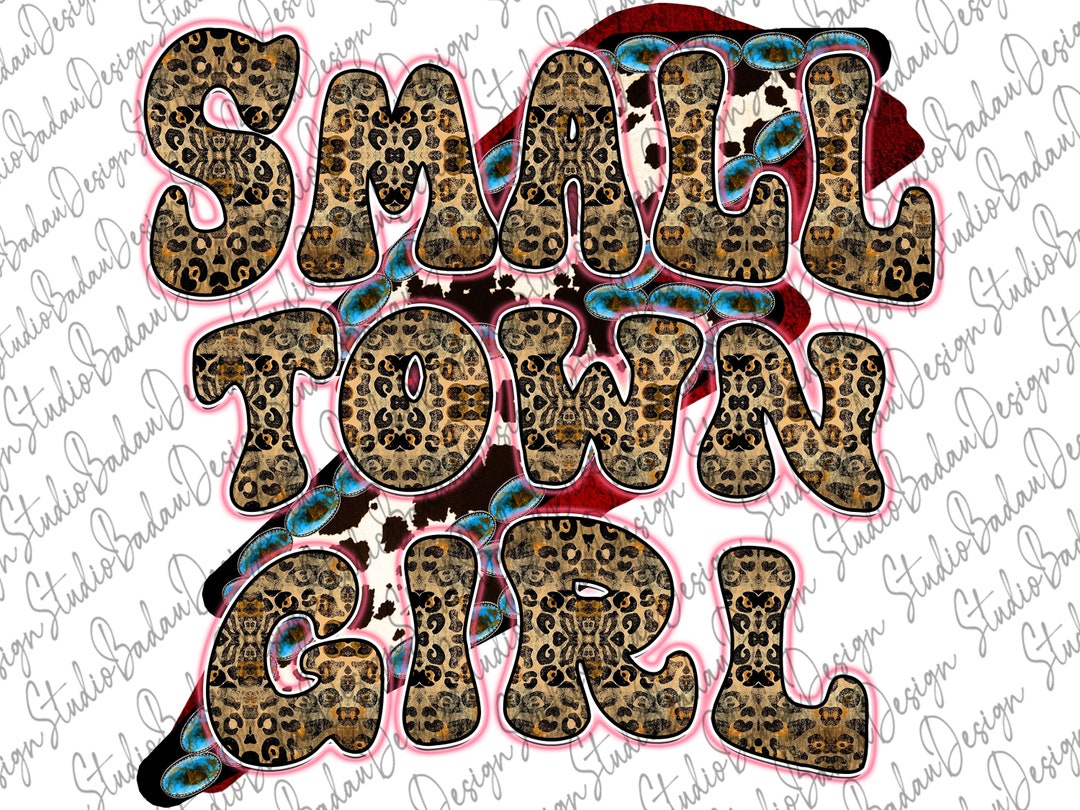 Small Town Girl PNG Sublimation Designs Download Digital - Etsy