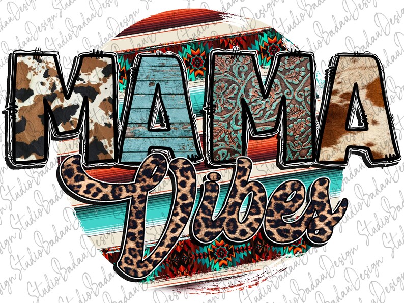Mama Vibes Png Western Design Mama Png Serape Western - Etsy