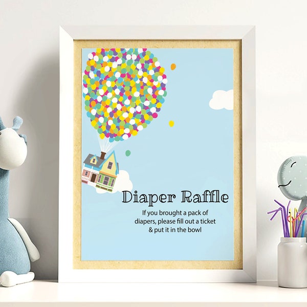 Diaper Raffle Printable Sign, UP Theme Poster, Balloons Baby Shower, Raffle Ticket Signage, Adventure is out there, Raffle Game Table Sign