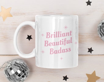 Badass Woman Coffee Tea Mug Women in STEM - Female Engineer - STEMinist - Brilliant is Beautiful - Feminist - Woman Empowerment - Girl Power
