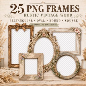 25 Rustic Vintage Wood PNG Frames, Transparent Oval, Round, Square and Rectangle Digital Bundle