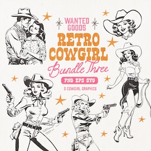 Retro Cowgirl Clipart Bundle Volume 3 | Retro Cowgirl Graphics | Vintage Cowgirl PNG SVG Vector | Retro Cowboy Sublimation | Retro Cowboy