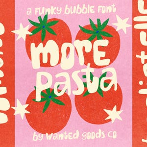 May include: A graphic print featuring four red tomatoes with green stems on a pink background. The text reads "a funky bubble font", "more pasta", "tomato", "tagliatelle", and "by wanted goods co" in cream, with white star accents.