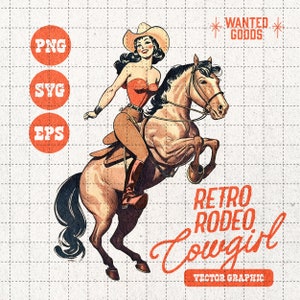 Retro Rodeo Cowgirl Clipart | Retro Cowgirl Graphics | Vintage Cowgirl PNG SVG Vector | Retro Cowboy Sublimation | Retro Cowboy Clipart