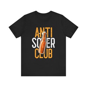 Anti Sober Club Unisex Jersey Short Sleeve Tee