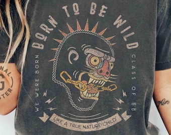 Born To Be Wild Comfort Colors® Band Shirt, Graphic tees, Oversized Trendy music Shirt, Rock Band Shirt, Vintage style shirt Old school Cult
