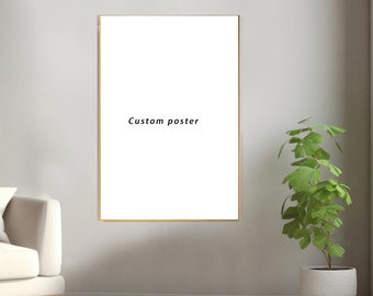 Custom Poster