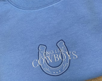 Cowboy Western Inspired Embroidered Crewneck Sweatshirt - Long Live Cowboys, Long Live Cowgirls, Western Influenced, Lucky Horseshoe
