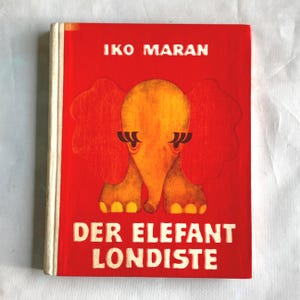 Vintage German Children&#39;s Book “Der Elefant Londiste” by Iko Maran | USSR 1979 | Rare Estonian Classic