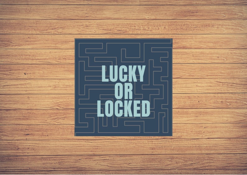 May include: A blue square with a maze pattern and the text "LUCKY OR LOCKED" in white letters.